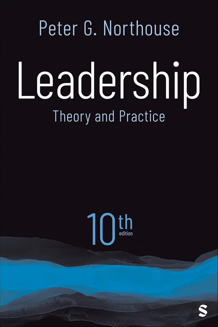 Leadership: Theory and Practice (10th Edition)