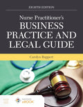 Nurse Practitioner's Business Practice and Legal Guide 8th Edition