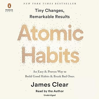 Atomic Habits – Change Your Life Through Small Steps | Bestselling Self-Improvement Book by James Clear | Build Better Habits & Lasting Success