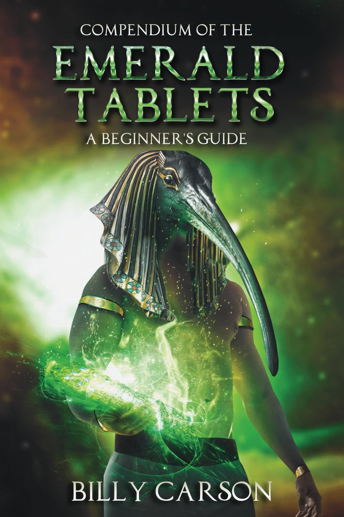 Compendium of the Emerald Tablets: A Beginner’s Guide