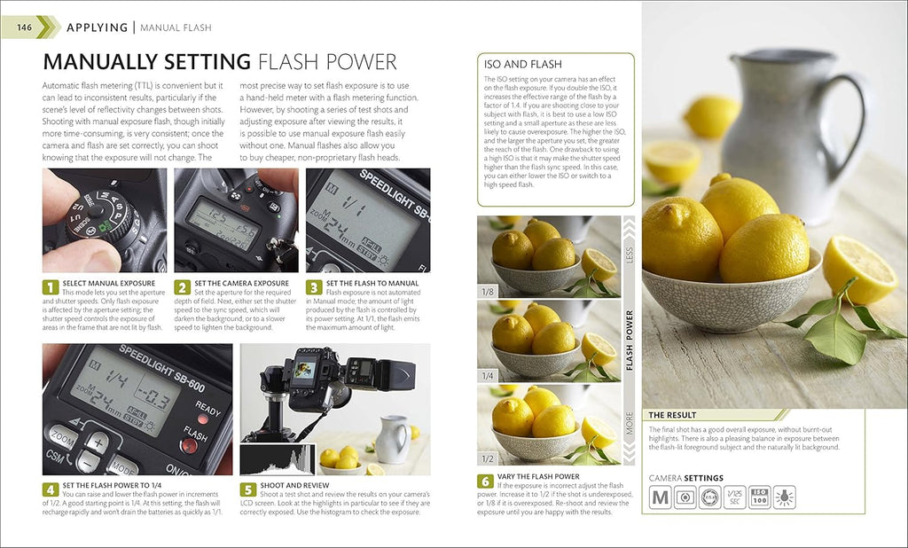The Advanced Photography Guide: The Ultimate Step-by-Step Manual for Getting the Most from Your Digital Camera