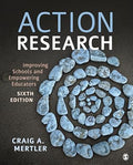 Action Research: Improving Schools and Empowering Educators
