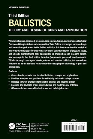Ballistics: Theory and Design of Guns and Ammunition, Third Edition