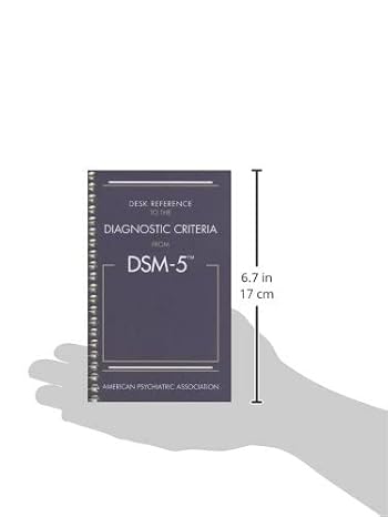 Desk Reference to the Diagnostic Criteria from DSM-5(TM)