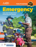 Emergency Care and Transportation of the Sick and Injured Essentials  12th Edition
