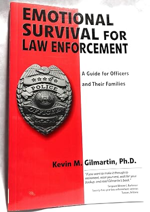 Emotional Survival for Law Enforcement: A Guide for Officers and Their Families