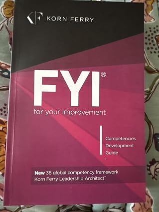 FYI: For Your Improvement - Competencies Development Guide, 6th Edition