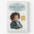 Moms on Call Toddler Book 15 Months-4 Years - Toddler Parenting Book for Ages 1-3: Routines, Behavior & Potty Training - 20th Anniversary Edition