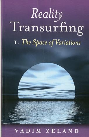 Reality Transurfing 1: The Space of Variations