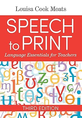 Speech to Print: Language Essentials for Teachers Third Edition
